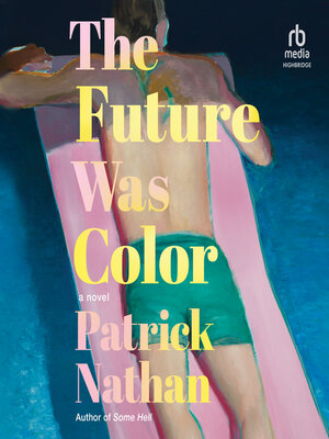 The Future Was Color - Audiobook